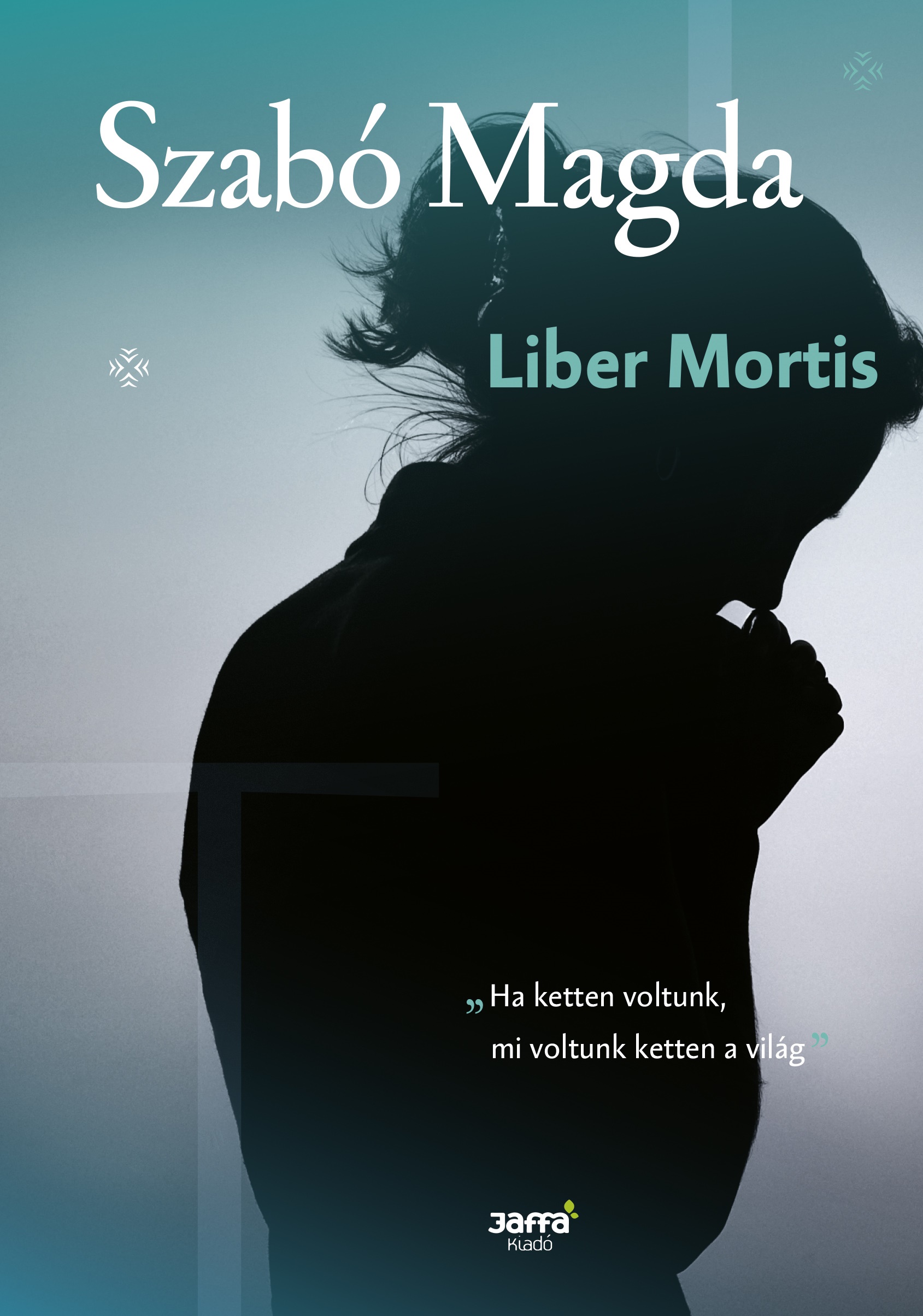 Liber Mortis - Szabó Magda | 