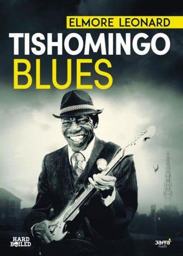Tishomingo Blues - Elmore Leonard | 