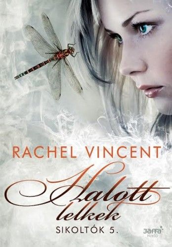 Halott lelkek - Rachel Vincent | 