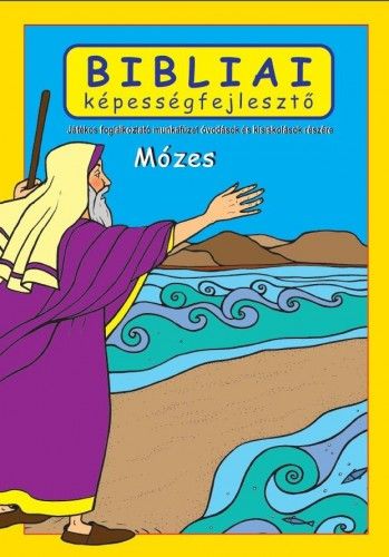 Mózes - Bibliai képességfejlesztő - Scur Katalin | 