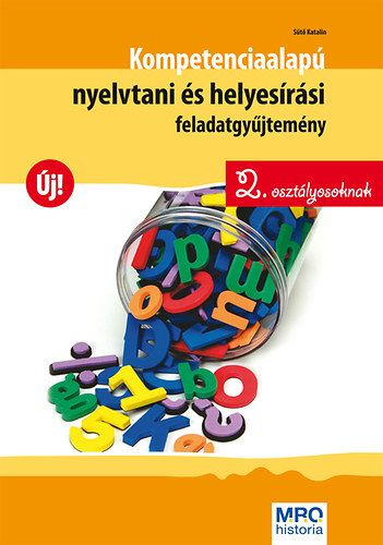 Kompetenciaalapú nyelvtani és helyesírási feladatgyűjtemény 2. osztályosoknak - Sütő Katalin | 