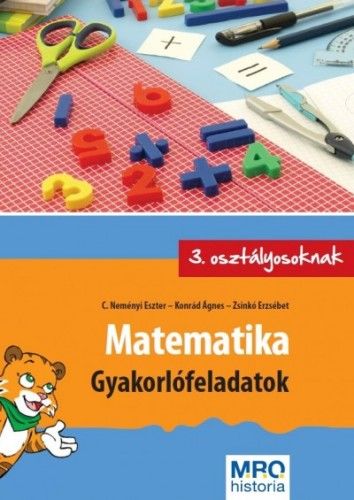 Matematika - Gyakorlófeladatok 3. osztályosoknak - C. Neményi Eszter | 