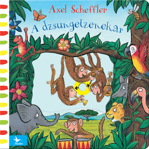 A dzsungelzenekar - Axel Scheffler | 