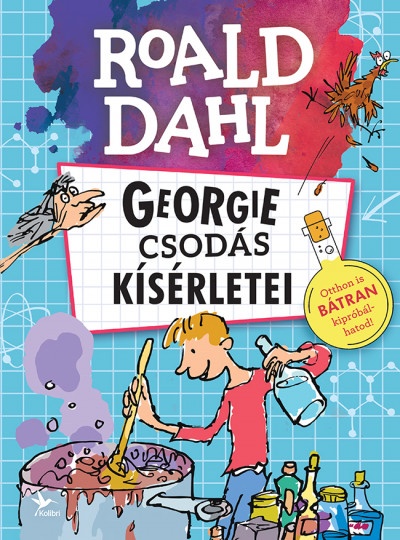 Georgie csodás kísérletei - Roald Dahl | 