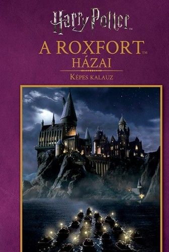 Harry Potter - A Roxfort házai
