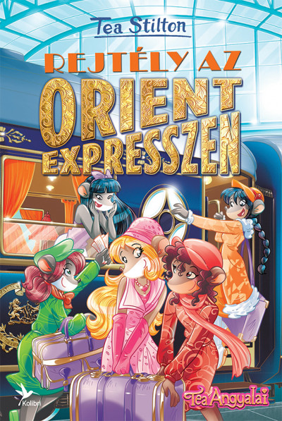 Rejtély az Orient expresszen - Tea Stilton | 