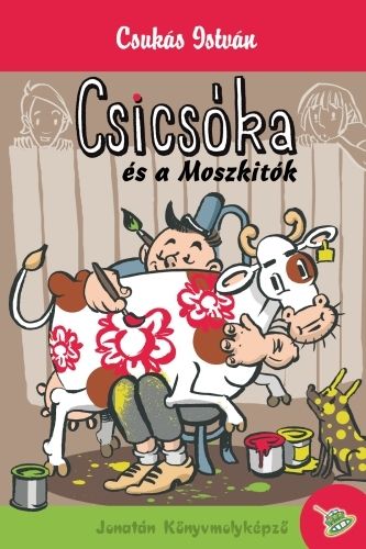 Csicsóka és a Moszkitók - Csukás István | 