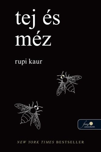 Tej és méz - Rupi Kaur | 