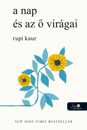 a nap és az ő virágai - Rupi Kaur | 