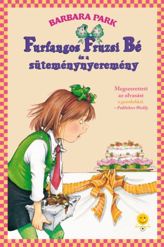 Furfangos Fruzsi Bé és a süteménynyeremény - Furfangos Fruzsi Bé 5. - Barbara Park | 