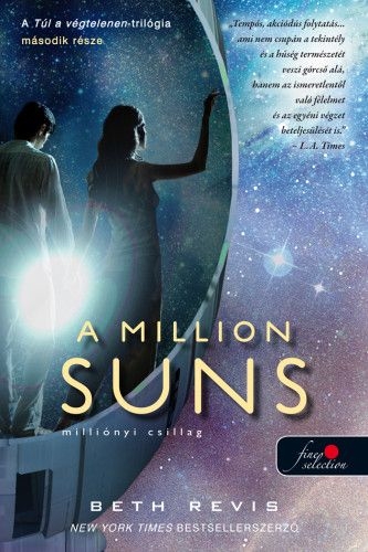 A Million Suns - Milliónyi Csillag - Túl a végtelenen 2.