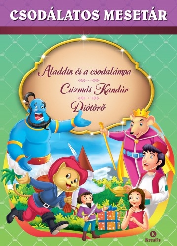 Csodálatos mesetár – Aladdin és a csodalámpa - Csizmás kandúr - Diótörő