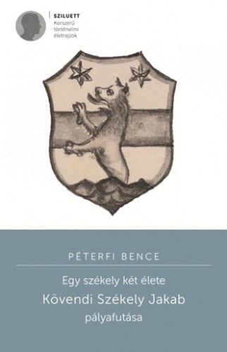Egy székely két élete - Péterfi Bence | 