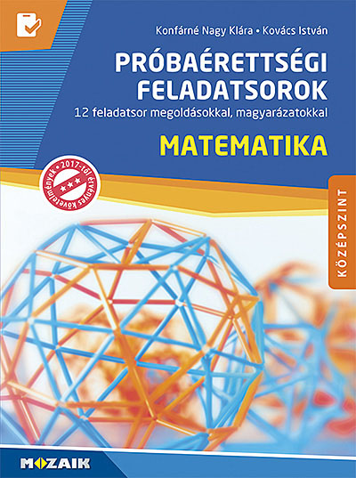 Próbaérettségi feladatsorok ‒ Matematika, középszint (MS-3163U)