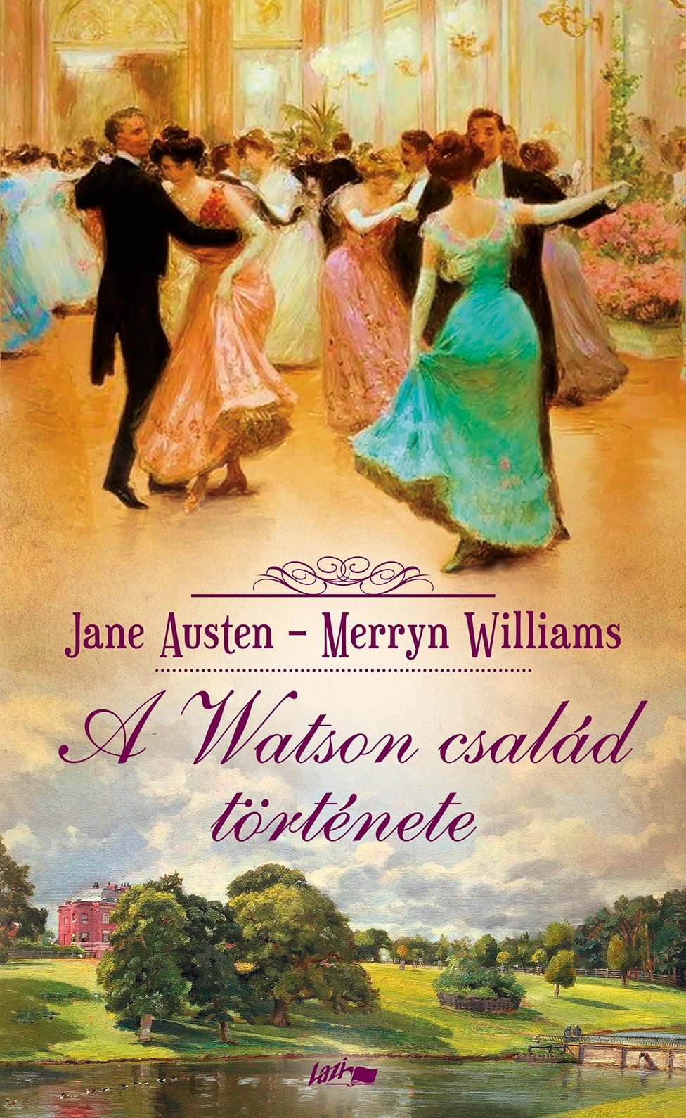 A Watson család története - Jane Austen | 