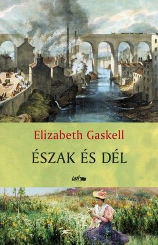 Észak és Dél - Elizabeth Gaskell | 