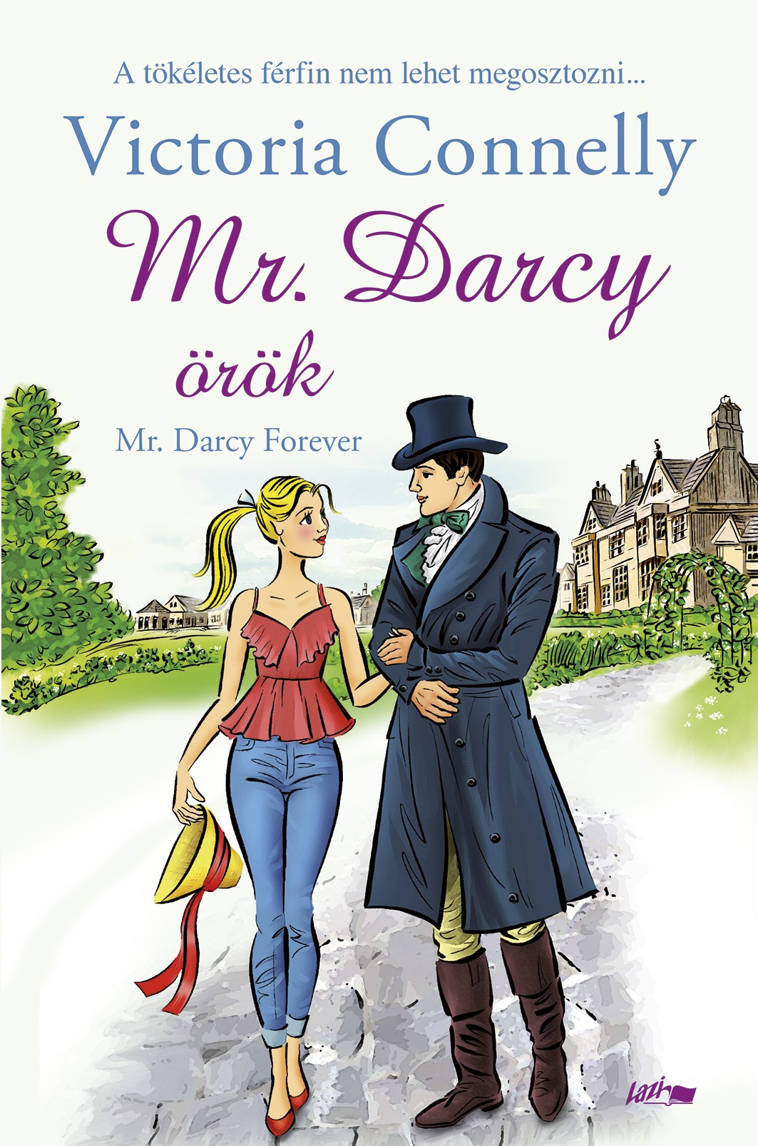 Mr. Darcy örök - Victoria Connelly | 