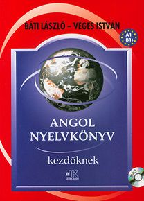 Angol nyelvkönyv kezdőknek - Báti László | 