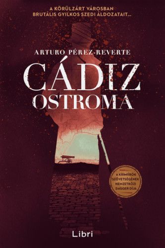 Cádiz ostroma - Arturo Pérez-Reverte | 