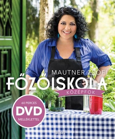 Főzőiskola Középfok - DVD melléklettel - Mautner Zsófi | 