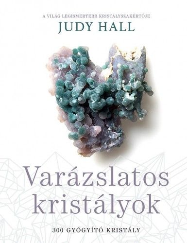 Varázslatos kristályok - Judy Hall | 