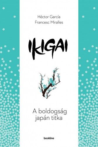 Ikigai - A boldogság japán titka