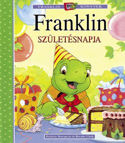Franklin születésnapja - Paulette Bourgeois pdf epub 