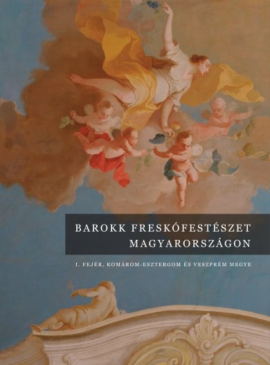 Barokk freskófestészet Magyarországon - Jernyei Kiss János | 