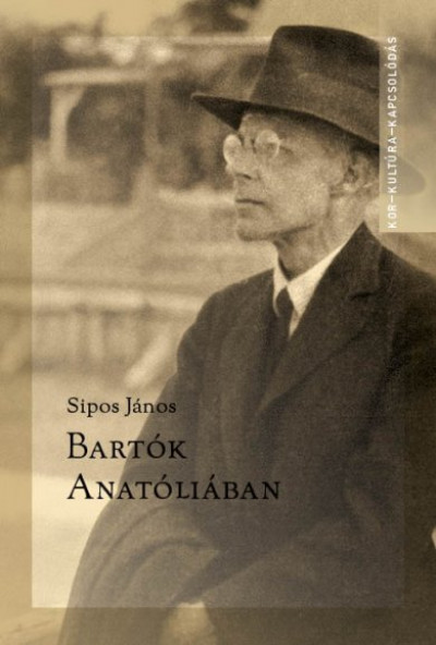 Bartók Anatóliában - Sipos János | 