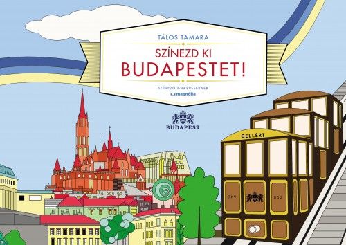 Színezd ki Budapestet! - Tálos Tamara | 