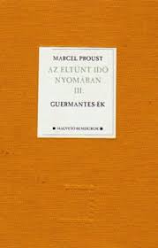 Az eltűnt idő nyomában III. - Guermantes-ék - Marcel Proust | 