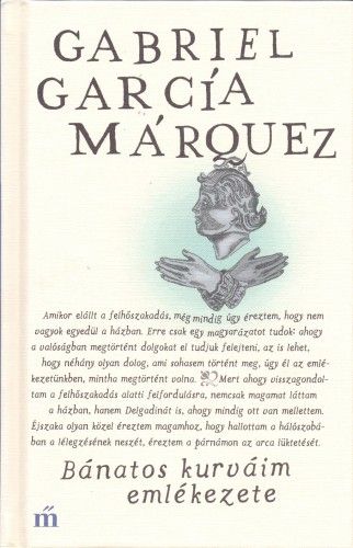 Bánatos kurváim emlékezete - Gabriel García Márquez | 
