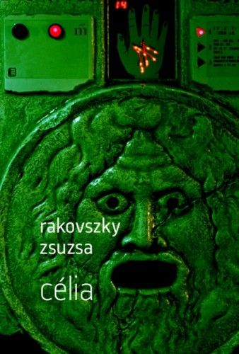 Célia - Rakovszky Zsuzsa | 