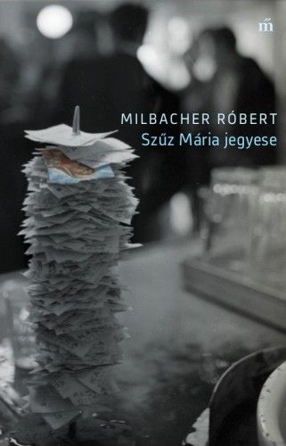 Szűz Mária jegyese - Milbacher Róbert | 