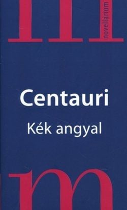 Kék angyal - Centauri pdf epub 
