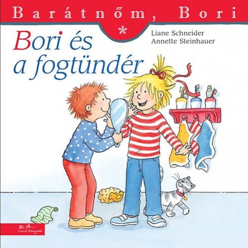 Bori és a fogtündér - Barátnőm, Bori - Liane Schneider | 