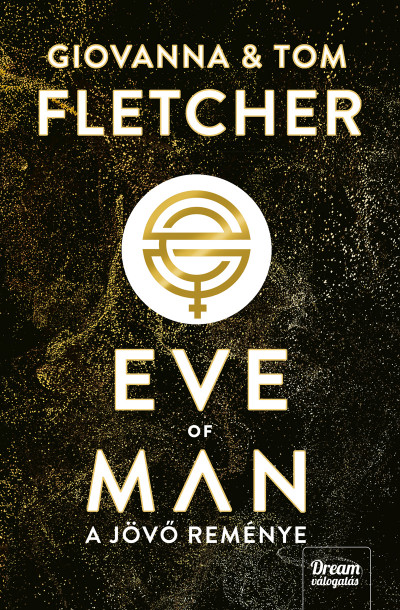 Eve of Man - A jövő reménye - Tom Fletcher | 