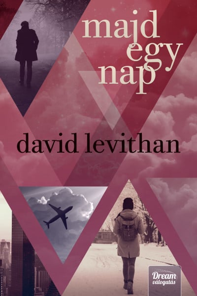 Majd egy nap - Every day 3. - David Levithan | 