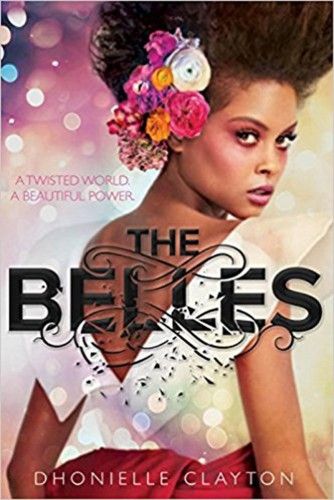 dhonielle clayton the belles dhonielle clayton the belles