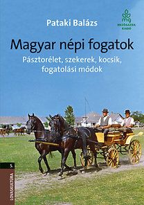 Magyar népi fogatok - PATAKI BALÁZS pdf epub 