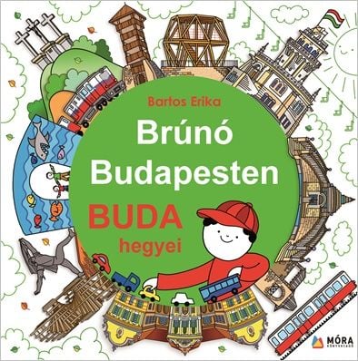 Buda hegyei - Brúnó Budapesten 2. - Bartos Erika | 