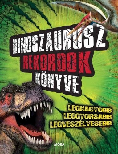 Dinoszaurusz rekordok könyve - Darren Naish | 