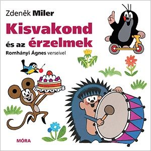 Kisvakond és az érzelmek - Zdeněk Miler | 