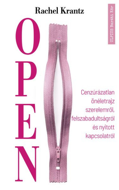 Open - Cenzúrázatlan önéletrajz szerelemről, felszabadultságról és nyitott kapcsolatról