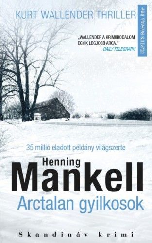 Arctalan gyilkosok - Henning Mankell pdf epub 