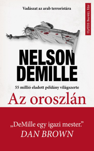 Az oroszlán - Vadászat a világ legveszélyesebb terroristájára - Nelson DeMille | 