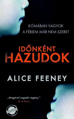 Időnként hazudok - Alice Feeney | 