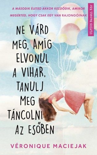 Nincs második életed, csak ez az egy van, használd ki minden percét