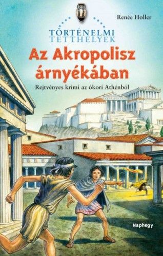 Az Akropolisz árnyékában - Renée Holler | 