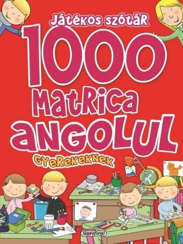 1000 matrica angolul gyerekeknek - Játékos szótár
